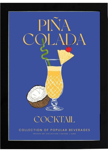 Pina Colada 21 x 30 cm - Siyah Çerçeveli