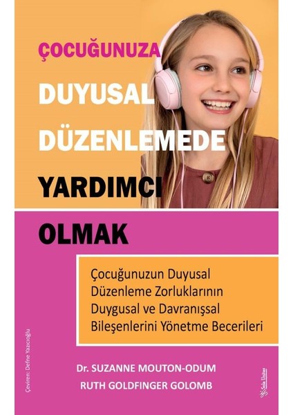 Çocuğunuza Duyusal Düzenlemede Yardımcı Olmak