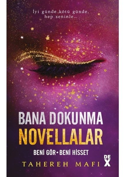 Bana Dokunma Novellalar 2 - Tahereh Mafi