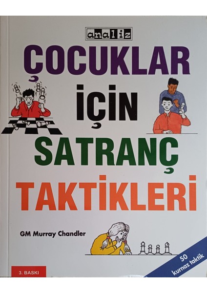 Çocuklar İçin Satranç Taktikleri - Gm Murray Chandler