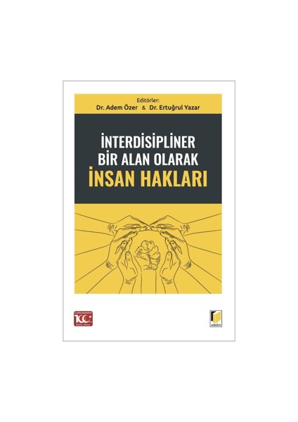 İnterdisipliner Bir Alan Olarak İnsan Hakları - Ertuğrul Yazar
