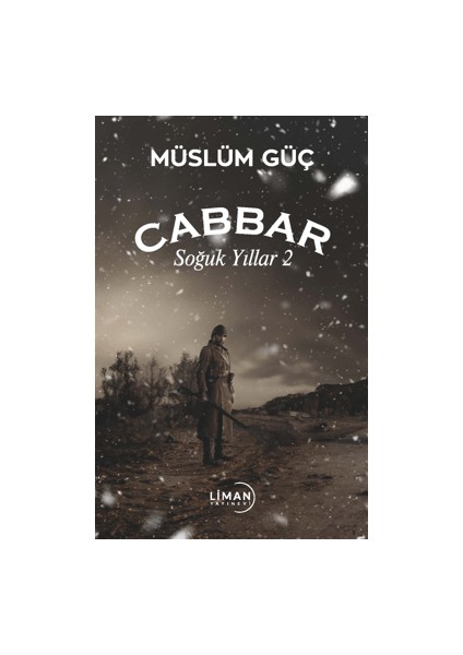 Cabbar - Soğuk Yıllar 2 - Müslüm Güç