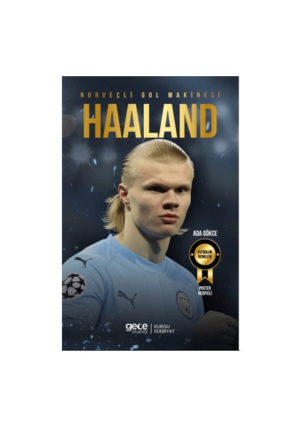 Norveçli Gol Makinesi - Erling Haaland - Ada Gökce