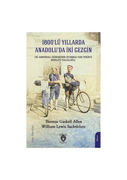 1800’lü Yıllarda Anadolu’da İki Gezgin - William Lewis Sachtleben