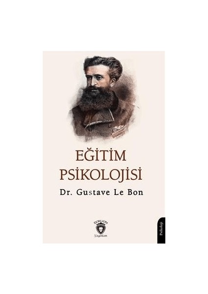 Eğitim Psikolojisi - Gustave Le Bon