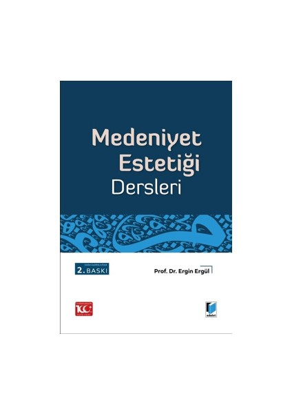 Medeniyet Estetiği - Ergin Ergül