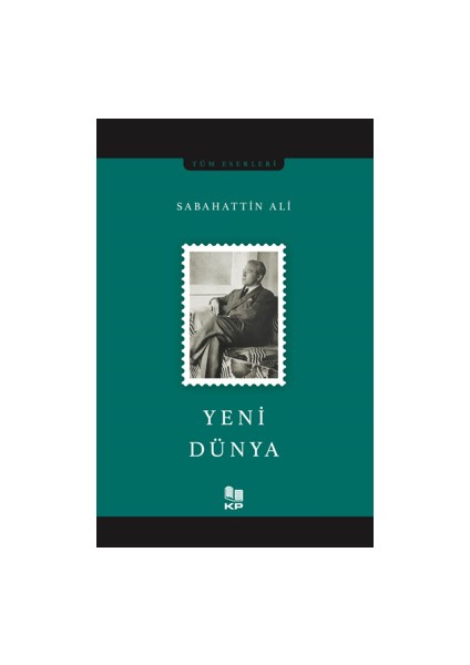 Yeni Dünya - Sabahattin Ali