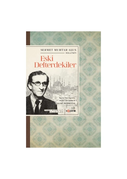 Eski Defterdekiler - Sermet Muhtar Alus