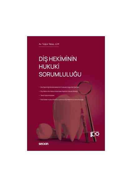 Diş Hekiminin Hukuki Sorumluluğu - Tuğçe Tabaş