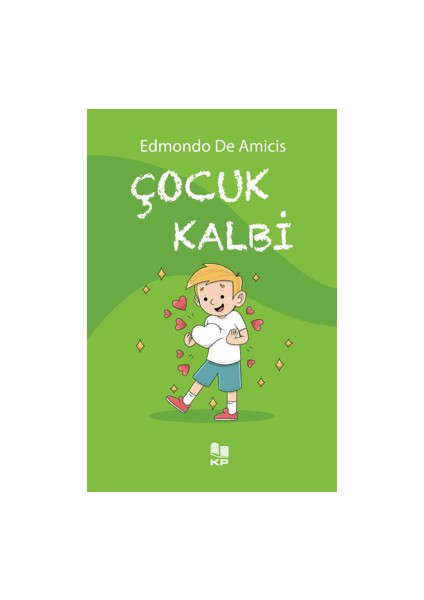 Çocuk Kalbi - Edmondo De Amicis