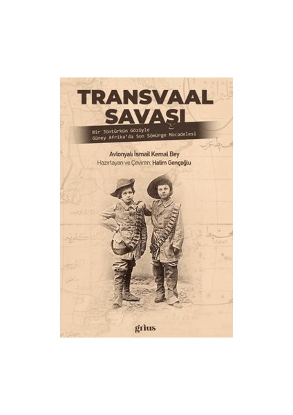 Transvaal Savaşı - Avlonyalı İsmail Kemal Bey