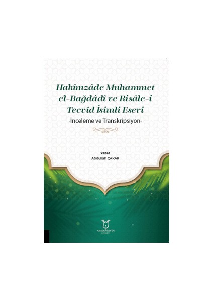 Hakimzade Muhammet El-Bağdadi ve Risale-i Tecvid İsimli Eseri - Abdullah Çakar