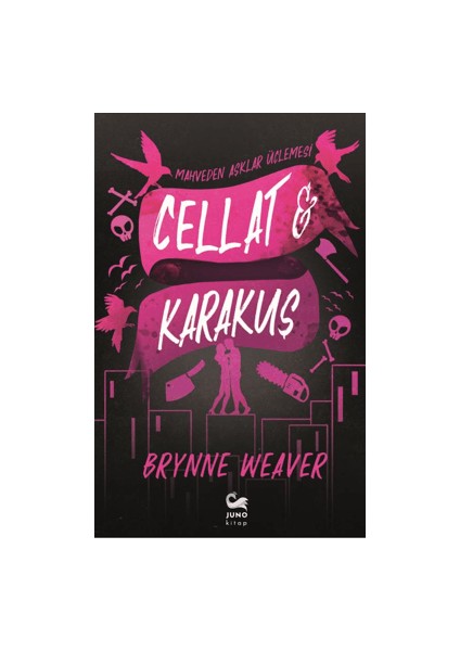 Cellat ve Karakuş - Brynne Weaver