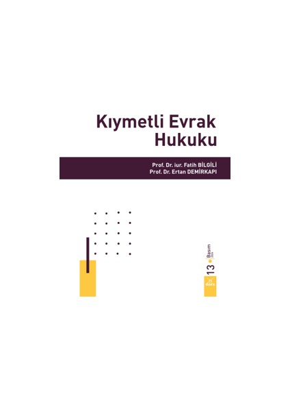 Kıymetli Evrak Hukuku - Fatih Bilgili