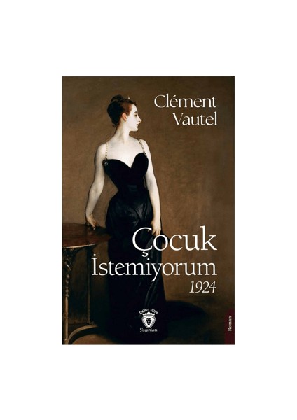 Çocuk İstemiyorum - Clement Vautel