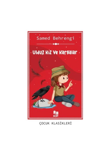 Ulduz Kız ve Kargalar - Samed Behrengi