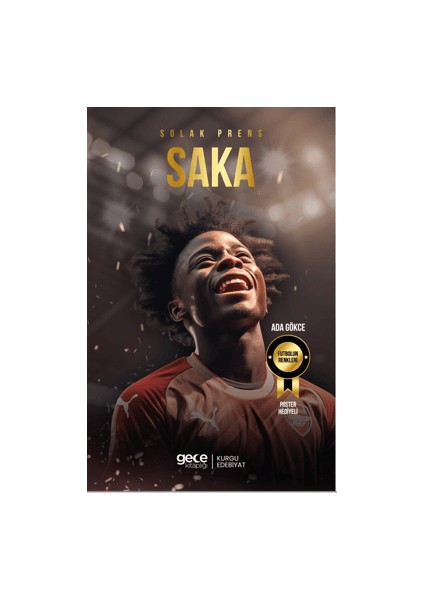 Solak Prens Bukayo Saka - Ada Gökce