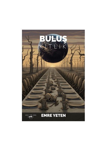 Buluş - Kıtlık - Emre Yeten