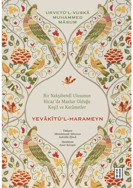 Yevakitü’l-Harameyn - Urvetü’l-Vuskâ Muhammed Mâsum