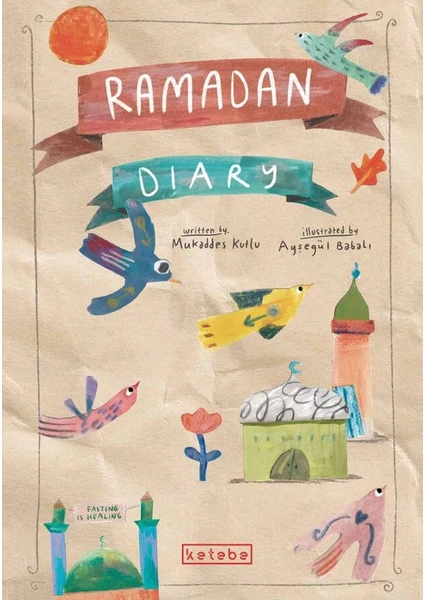 Ramadan Diary (Ingilizce) - Mukaddes Kutlu