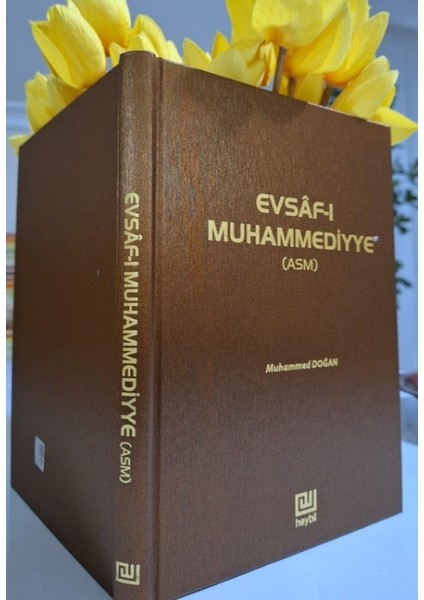 Evsáf-I Muhammediyye (Asm); 19. Söz'ün Şerhi