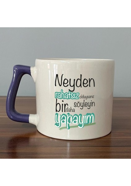 Neyden Rahatsız Olduysanız Söyleyin Bir Daha Yapayım Baskılı Mor Kulplu D Kupa fiyatları
