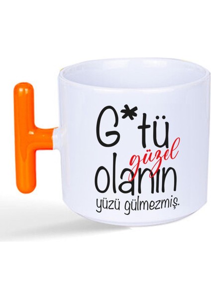 G*tü Güzel Olanın Yüzü Gülmezmiş Baskılı Turuncu Kulplu T Kupa fiyatları