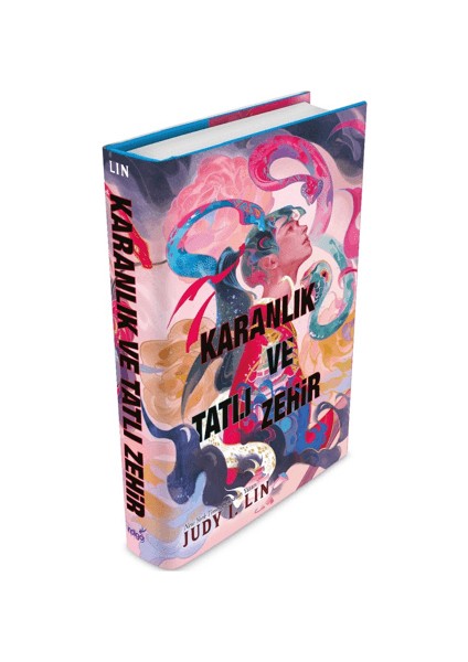Karanlık ve Tatlı Zehir - Ciltli - Judy I. Lin