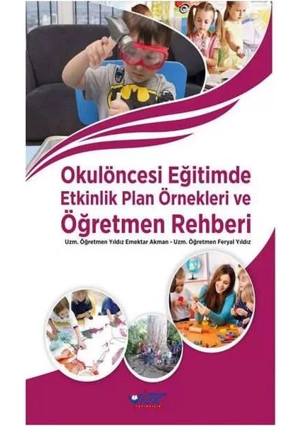 Okul Öncesi Eğitimde Etkinlik Plan Örnekleri ve Öğretmen Rehberi