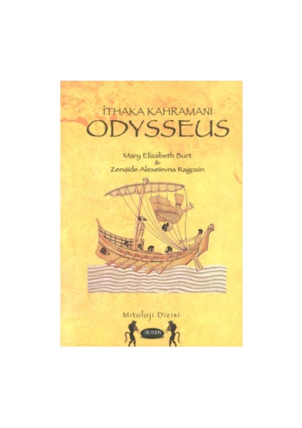 İthaka Kahramanı Odysseus - Mary Elizabeth Burt