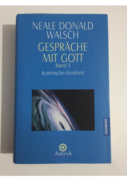 Gespräche Mit Gott, Band 3: Kosmische Weisheit - Neale Donald Walsch