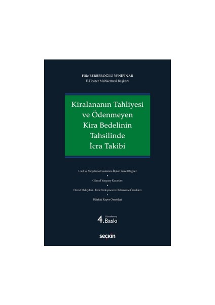 Kiralananın Tahliyesi ve Ödenmeyen Kira Bedelinin Tahsilinde İcra Takibi - Filiz Berberoğlu Yenipınar