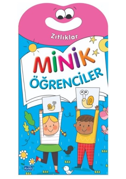 Minik Öğrenciler-Zıtlıklar