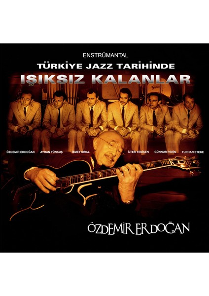 Özdemir Erdoğan - Türkiye Jazz Tarihinde Işıksız Kalanlar - Plak