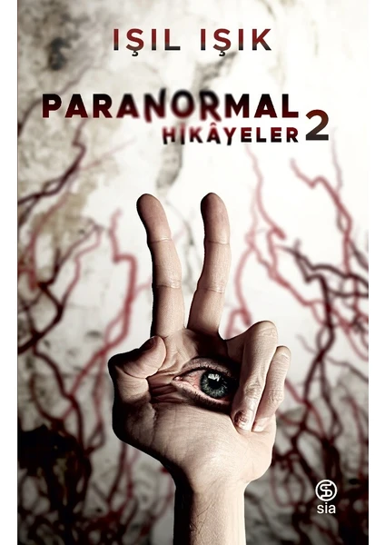 Paranormal Hikayeler 2 (Ciltli) - Işıl Işık