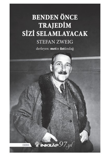 Benden Önce Trajedim Sizi - Stefan Zweig