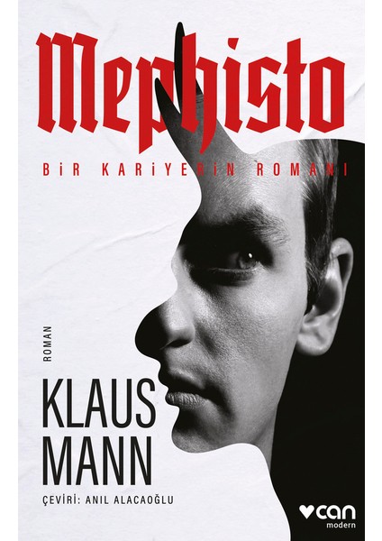 Mephisto: Bir Kariyerin Romanı - Klaus Mann