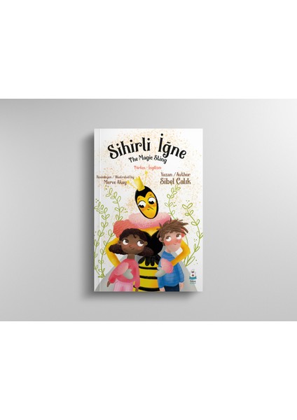 Sihirli İğne - The Magic Sting - Sibel Çalık