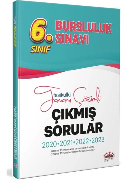 Editör Yayınları 6. Sınıf Bursluluk Sınavı Çıkmış Sorular Benzer Sorular - 2024 Deneme