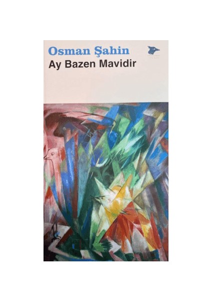 Ay Bazen Mavidir - Osman Şahin