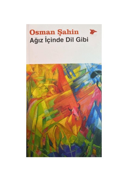 Ağız İçinde Dil Gibi - Osman Şahin