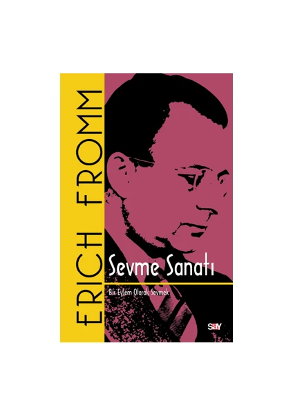 Sevme Sanatı - Erich Fromm