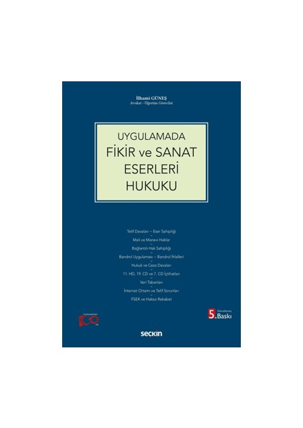 Fikir ve Sanat Eserleri Hukuku - İlhami Güneş