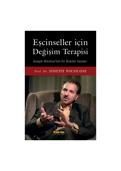 Eşcinseller İçin Değişim Terapisi - Joseph Nicolosi
