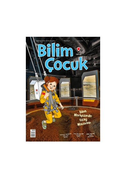Bilim Çocuk Dergisi 315. Sayı - Mart 2024