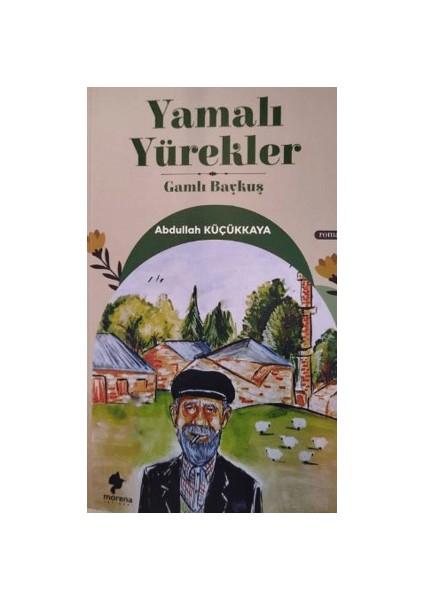 Yamalı Yürekler - Abdullah Küçükkaya