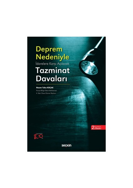 Deprem Nedeni ile İdarelere Karşı Açılacak Tazminat Davaları - Nazım Taha Koçak