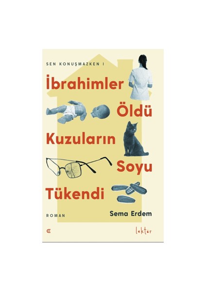 İbrahimler Öldü Kuzuların Soyu Tükendi - Sema Erdem