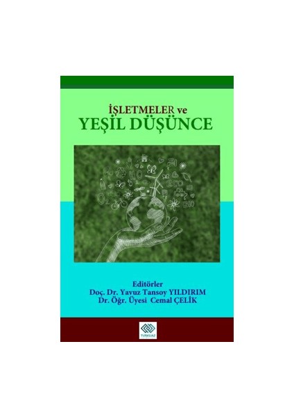 İşletmeler ve Yeşil Düşünce - Yavuz Tansoy Yıldırım