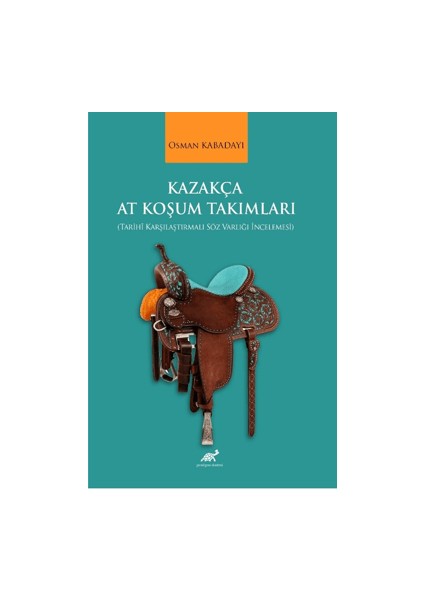 Kazakça At Koşum Takımları - Osman Kabadayı